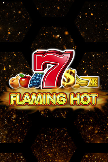 Демо игра Flaming Hot играть онлайн | Казино Х бесплатно